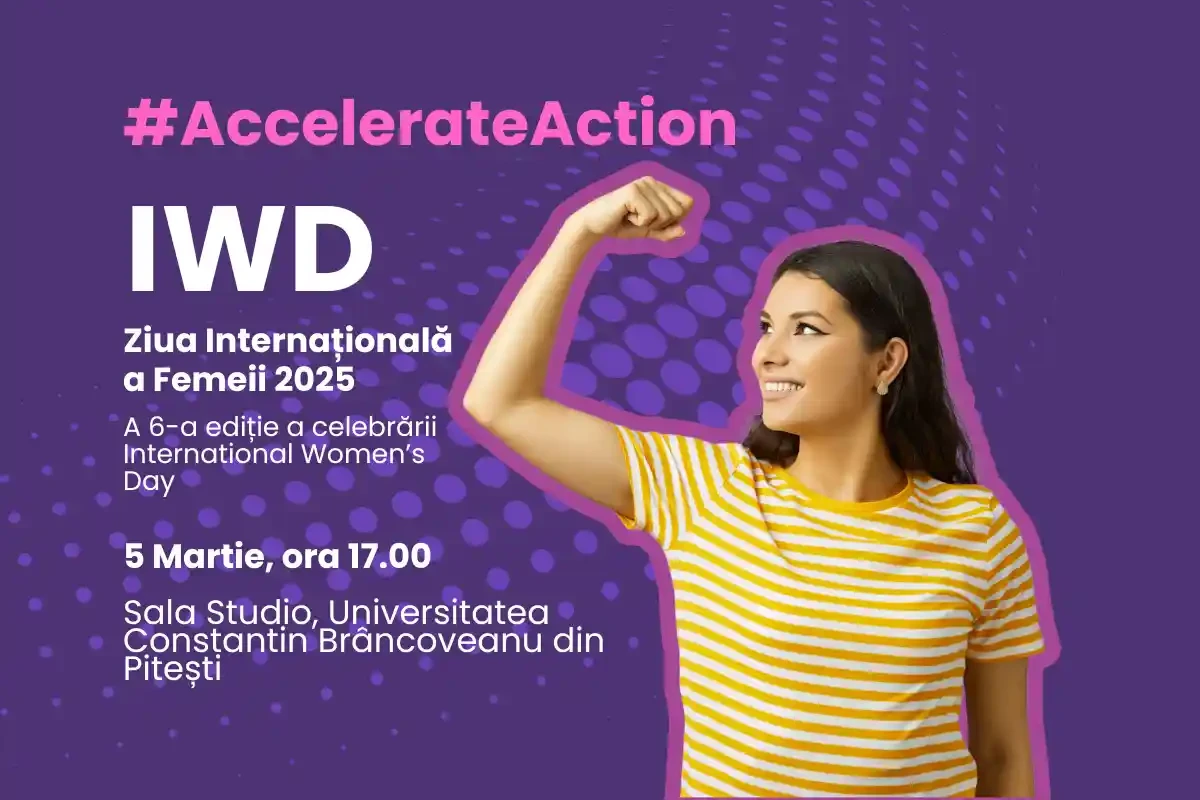 Ziua Internationala a Femeii 2025 #AccelearateAction