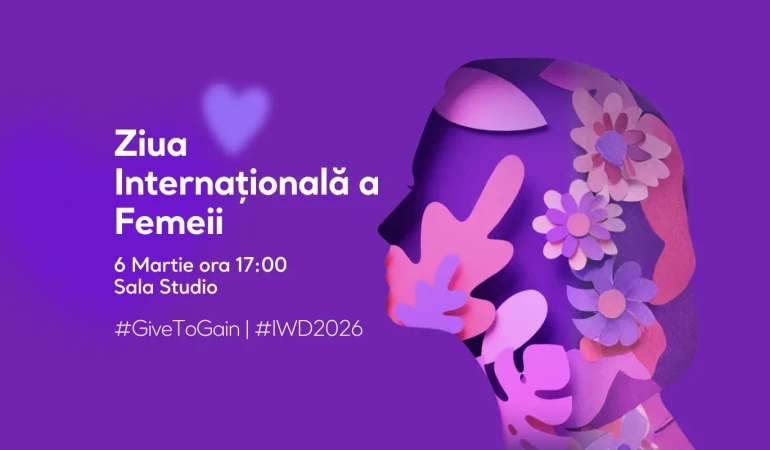 Give to Gain IWD 2026 - Când dăruim, câștigăm împreună