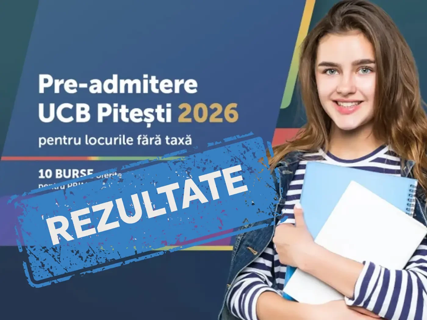 Rezultatele la pre-admiterea pentru locurile fără taxă UCB Pitești 2026 au fost publicate!