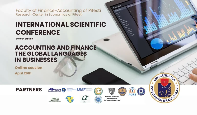 A 9-a ediție a Conferinței Internaționale Accounting and Finance - the Global Languages in Business