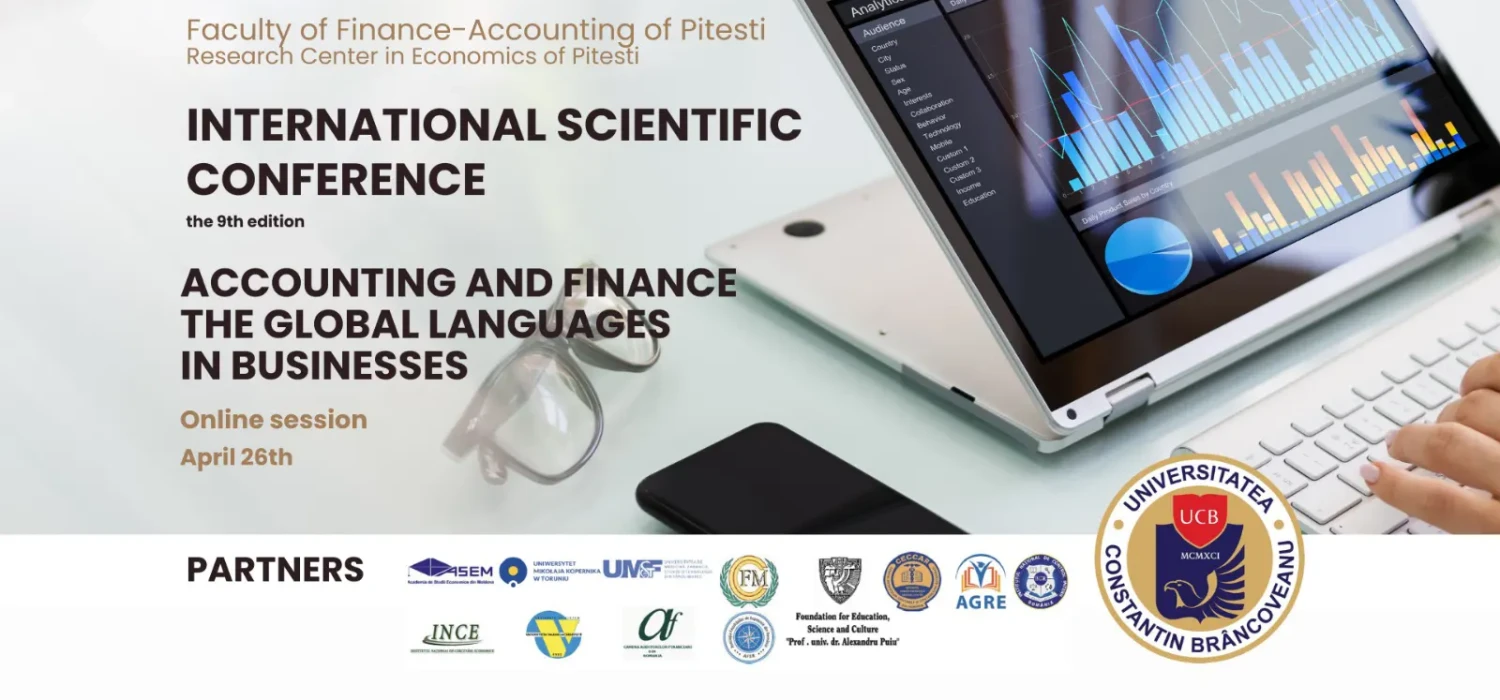 A 9-a ediție a Conferinței Internaționale Accounting and Finance - the Global Languages in Business